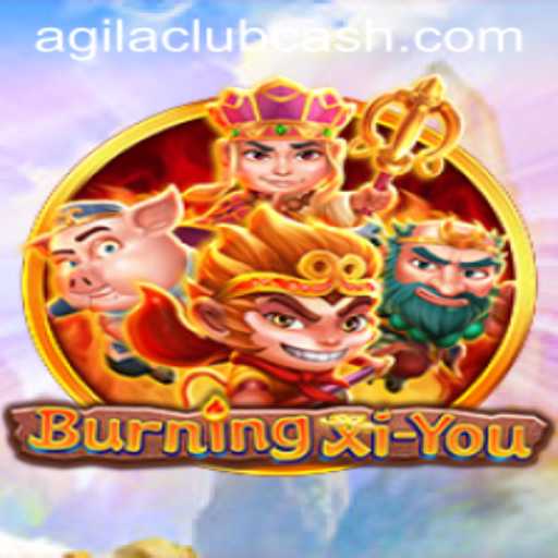 Unveiling BurningXiYou: A Thrilling Adventure by AGILA CLUB